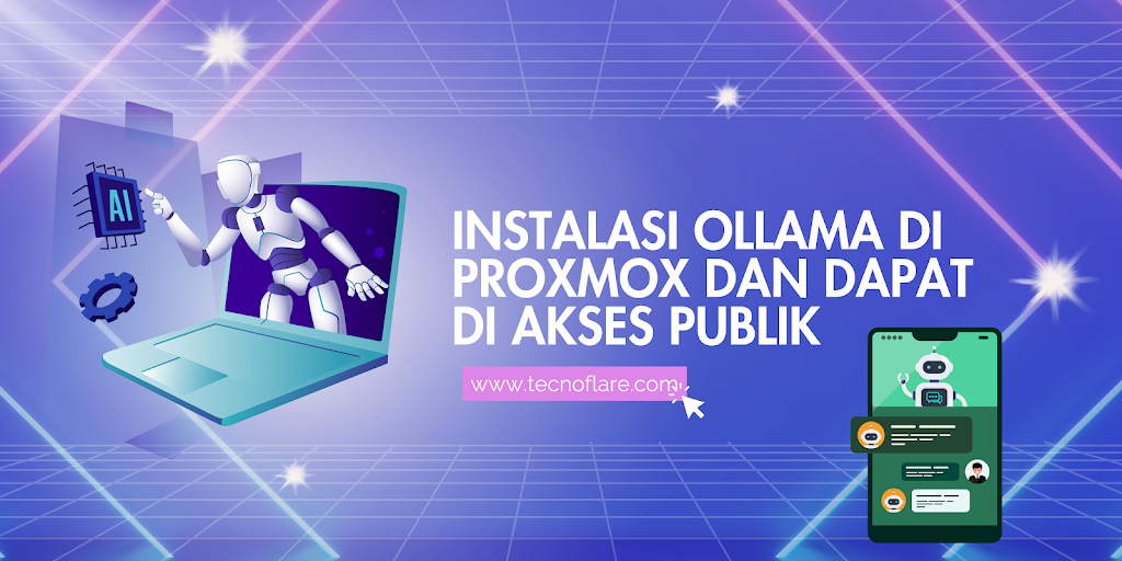 Panduan Lengkap Instalasi Ollama di Proxmox dan Dapat Di Akses Melalui Domain Publik