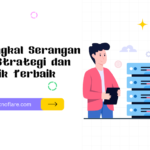 Cara Menangkal Serangan DDoS: Strategi dan Praktik Terbaik