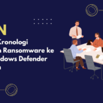 BSSN Ungkap Kronologi Serangan Ransomware ke PDN, Windows Defender Ngedown